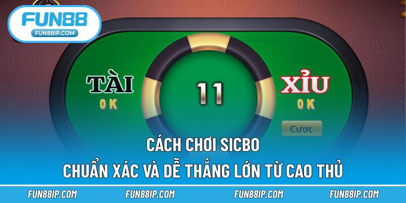 Cách chơi Sicbo