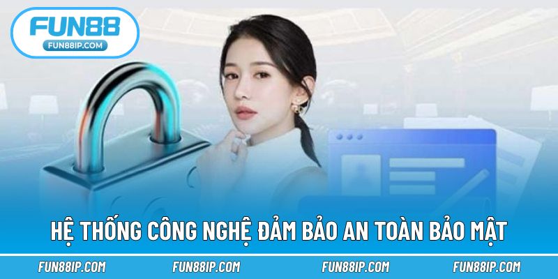 Hệ thống công nghệ tiến tiến giúp tránh rò rỉ thông tin